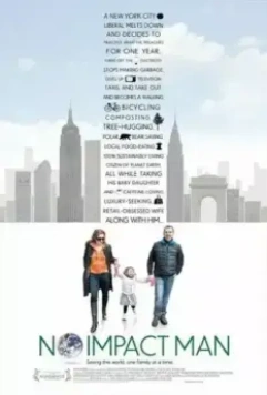 Нулевое влияние / No Impact Man: The Documentary (2009)