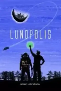 Лунополис / Lunopolis (2010)