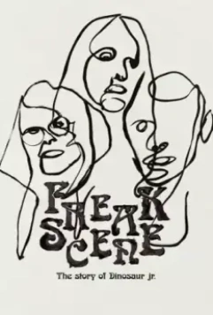 Фрики на сцене: История Dinosaur Jr. / Freakscene: The Story of Dinosaur Jr. (2021)