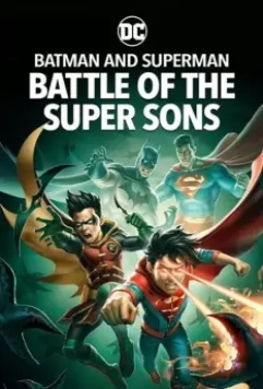 Бэтмен и Супермен: Битва супер сынов / Batman and Superman: Battle of the Super Sons (2022)