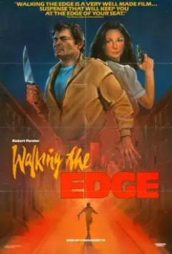 Идущий по грани / Walking the Edge (1985)