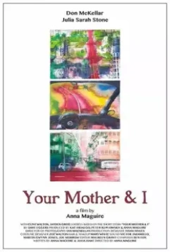 Твоя мама и я / Your Mother and I (2016)