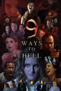 9 путей в ад / 9 Ways to Hell (2020)