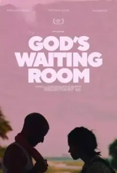 В приемной у господа / God's Waiting Room (2021)