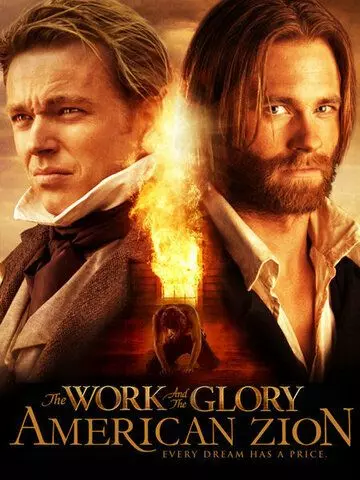 Работа и слава II: Американский Сион / The Work and the Glory II: American Zion (2005)