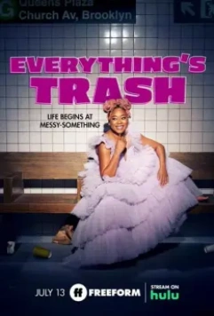 Все ерунда / Everything's Trash (2022)