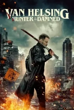Гнев Ван Хельсинга / Wrath of Van Helsing (2022)