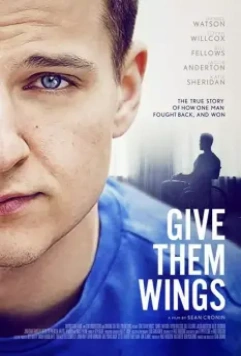 Подари им крылья / Give Them Wings (2021)