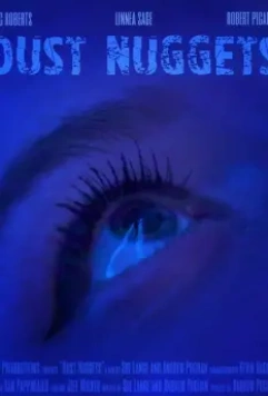 Даст Наггетс / Dust Nuggets (2020)