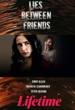 Дружеская ложь / Lies Between Friends (2022)