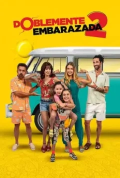 Дважды беременна 2 / Doblemente Embarazada 2 (2022)