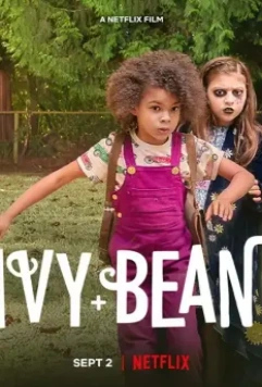 Айви + Бин / Ivy and Bean (2022)
