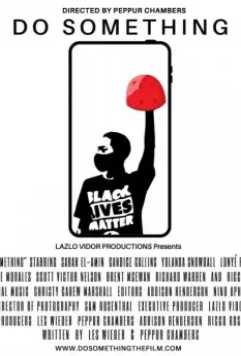 Действуй / Do Something (2021)