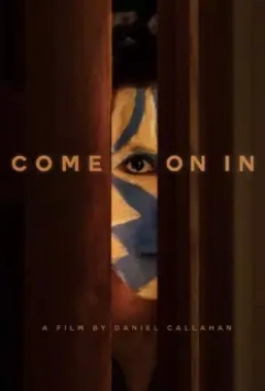 Входи / Come on In (2020)