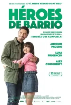 Герои квартала / Héroes de barrio (2022)