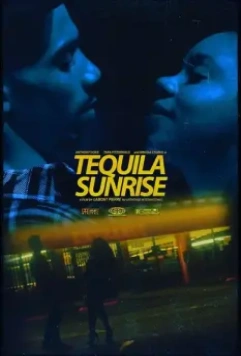 Текила Санрайз / Tequila Sunrise (2022)