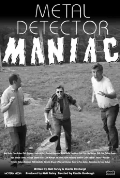 Маньяк с металлоискателем / Metal Detector Maniac (2021)