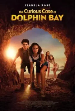 Тайна Дельфиньей бухты / The Curious Case of Dolphin Bay (2022)