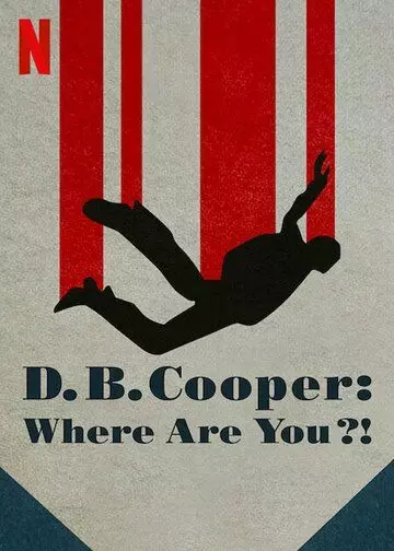 Где Вы, Д. Б. Купер? / D.B. Cooper: Where Are You?! (2022)
