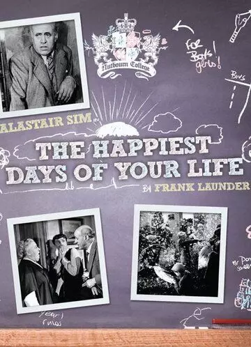 Лучшие дни вашей жизни / The Happiest Days of Your Life (1950)