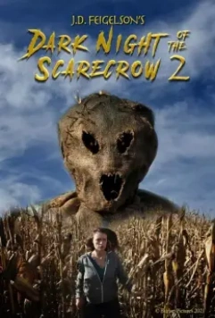 Темная ночь пугала 2 / Dark Night of the Scarecrow 2 (2022)