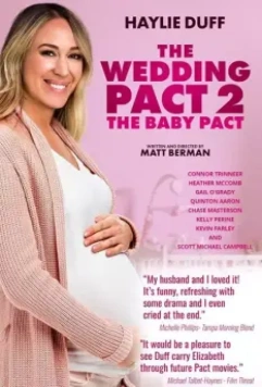 Брачный договор 2: право на опеку / The Wedding Pact 2: The Baby Pact (2022)