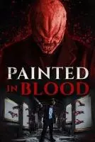 Написанные кровью / Painted in Blood (2022)