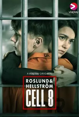 Восьмая камера / Roslund & Hellström: Cell 8 (2022)