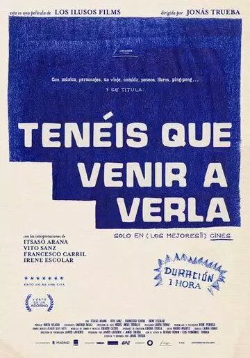 Вы должны это увидеть / Tenéis que venir a verla (2022)