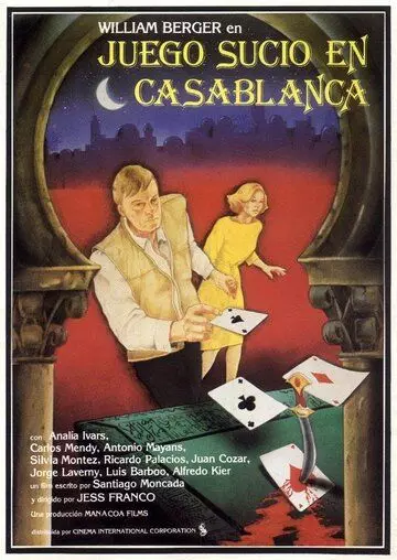 Грязные игры в Касабланке / Juego sucio en Casablanca (1985)