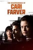 Исчезновение Кари Фарвер / The Disappearance of Cari Farver (2022)