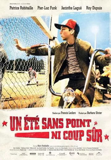 Лето без побед / Un été sans point ni coup sûr (2008)
