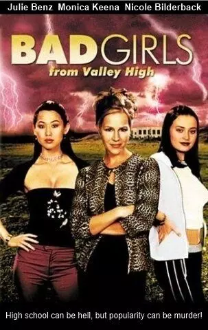 Плохие девчонки из высокой долины / Bad Girls from Valley High (2005)