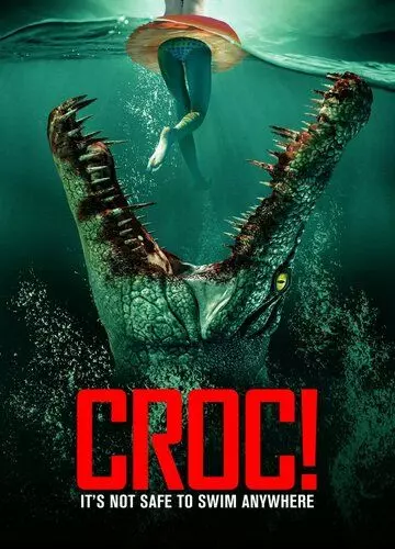 Крокодилья месть / Croc! (2022)