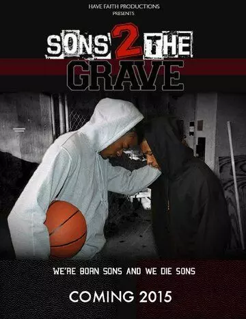 Сыновья до гроба / Sons 2 the Grave (2022)