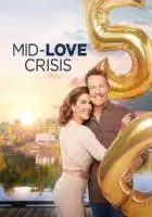 Любовь в кризис среднего возраста / Mid-Love Crisis (2022)