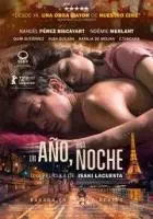 Один год, одна ночь / Un año, una noche (2022)