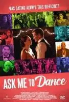 Пригласи меня на танец / Ask Me to Dance (2022)