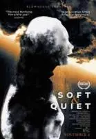 Тихо и мирно / Soft and Quiet (2022)