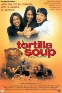 Черепаховый суп / Tortilla Soup (2001)