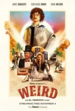Странный: История Эла Янковича / Weird: The Al Yankovic Story (2022)