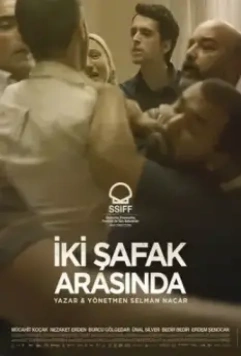 Между двумя рассветами / Iki Safak Arasinda (2021)
