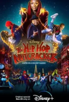 Хип-хоп Щелкунчик / The Hip Hop Nutcracker (2022)