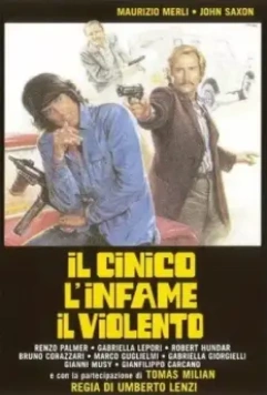 Циничный, подлый, жестокий / Il cinico, l'infame, il violento (1977)