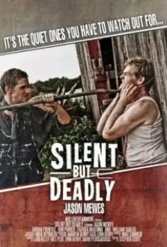 Тихий, но смертоносный / Silent But Deadly (2011)