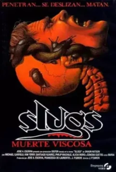 Слизни / Slugs, muerte viscosa (1988)