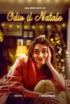 Ненавижу Рождество / Odio Il Natale (2022)