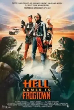 Ад в Лягушачьем городе / Hell Comes to Frogtown (1988)