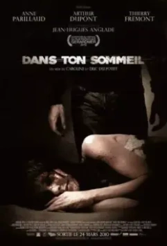 Во сне / Dans ton sommeil (2010)