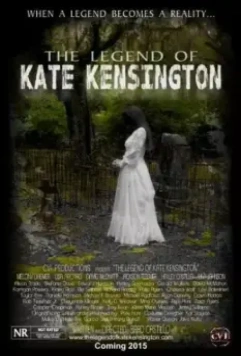 Легенда о Кейт Кенсингтон / The Legend of Kate Kensington (2021)